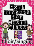 Singing / Choir Exit Tickets for Formative Assessment in Music Class