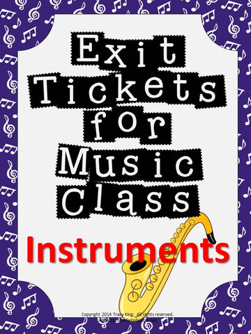Exit Tickets Formative Assessments for Music Class-INSTRUMENTS