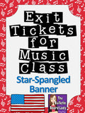 Exit Tickets for Music Class- Star Spangled Banner